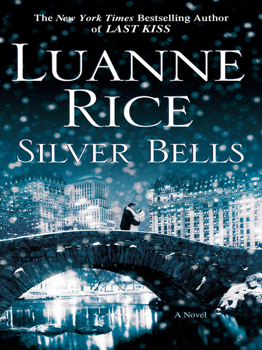 Title details for Silver Bells by Luanne Rice - Available